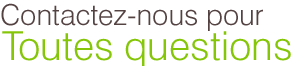 Contactez-nous pour toutes questions